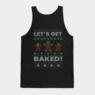 Let's Get Baked Ugly Christmas Gift, Funny Gingerbread, Funny Ugly Christmas Tank Top